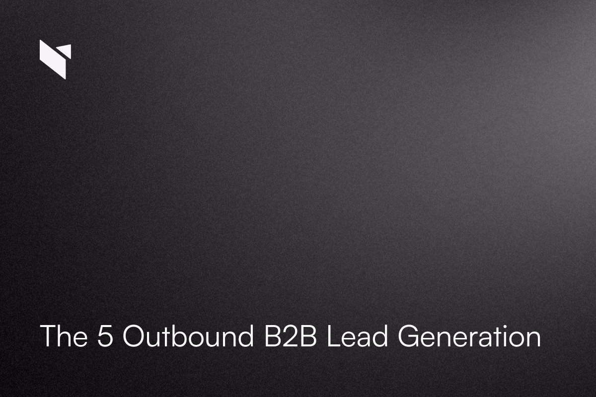 The 5 Outbound B2B Lead Generation: Strategies and Case Studies for 2026